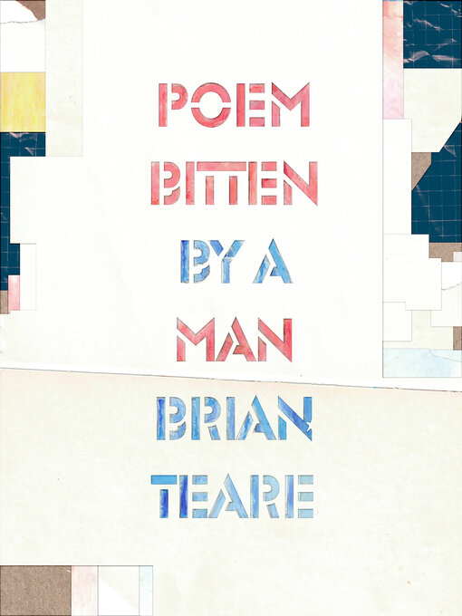 Title details for Poem Bitten by a Man by Brian Teare - Available